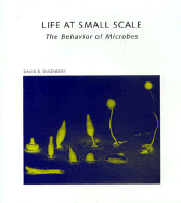 Life at Small Scale - Dusenberry, David B