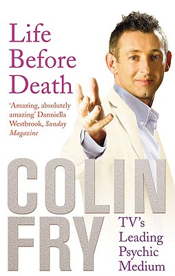 Life Before Death - Fry, Colin