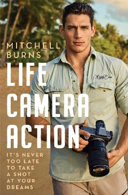 Life, Camera, Action - Burns, Mitchell