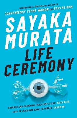 Life Ceremony - Murata, Sayaka, and Tapley Takemori, Ginny (Translated by)