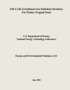 Life-Cycle Greenhouse-Gas Emissions Inventory for Fischer-Tropsch Fuels