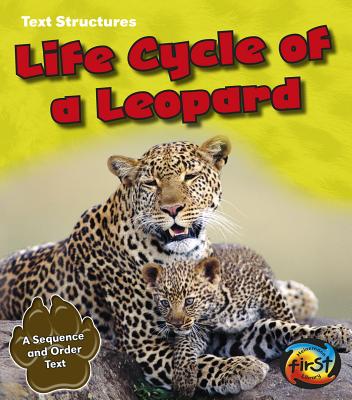 Life Cycle of a Leopard: A Sequence and Order Text - Simpson, Phillip W