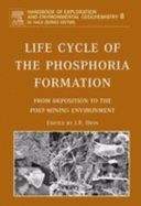 Life Cycle of the Phosphoria Formation: From Deposition to the Post-Mining Environment