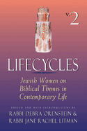 Life Cycles: Jewish Women on Biblical Themes in Contemporary Life