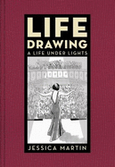 Life Drawing: A Life Under Lights