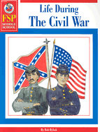 Life During the Civil War