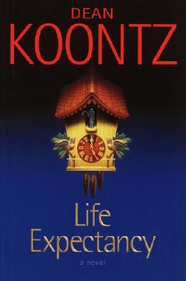 Life Expectancy - Koontz, Dean R