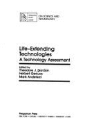 Life-Extending Technologies: A Technology Assessment