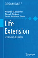 Life Extension: Lessons from Drosophila