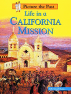Life in a California Mission - Senzell Isaacs, Sally