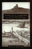 Life in a Corner: Cultural Episodes in Southeastern Utah, 1880-1950