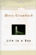 Life in a Day CL - Grumbach, Doris