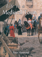Life in a Medieval Town