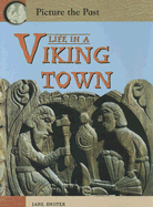 Life in a Viking Town - Shuter, Jane