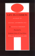 Life in Common: An Essay in General Anthropology