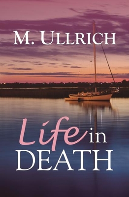 Life in Death - Ullrich, M