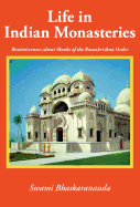 Life in Indian Monasteries: Reminiscences about Monks of the Ramakrishna Order - Bhaskarananda