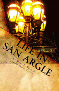 Life in San Argle