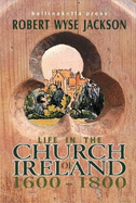 Life in the Church of Ireland: 1600-1800