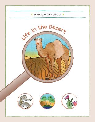 Life in the Desert - Be Naturally Curious