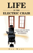 Life in the Electric Chair: A Man and His Wife Explore a Life on Wheels