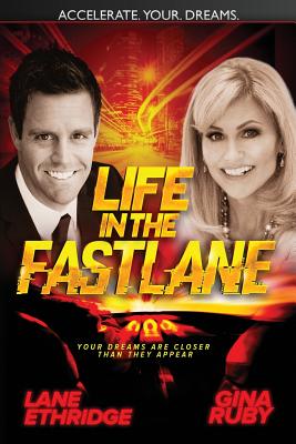 Life in the Fast Lane - Ethridge, Lane, and Puterbaugh, Gina Ruby