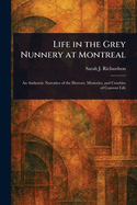 Life in the Grey Nunnery at Montreal
