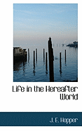 Life in the Hereafter World