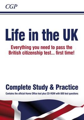 Life in the UK Test - Study and Practice - CGP Books (Editor)