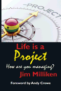 Life Is a Project: How Are You Managing?
