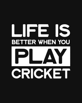 Life Is Better When You Play Cricket: Cricket Gift for People Who Love Playing Cricket - Funny Saying on Black and White Cover Design - Blank Lined Journal or Notebook - Parks, Maryanne a