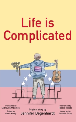 Life is Complicated - Bartholomew, Sydney (Translated by), and Koshy, Alexis (Editor)