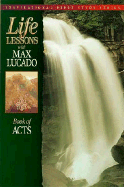 Life Lessons: Book of Acts - Lucado, Max