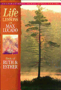 Life Lessons: Book of Ruth and Esther