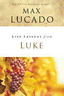 Life Lessons from Luke: Jesus, the Son of Man