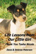 Life Lessons from Our Little Girl: Thank You Tasha Nicole