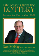 Life Lessons from the Lottery: Protecting Your Money in a Scary World