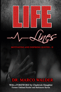 Life Lines: Motivating and Inspiring Quotes - II