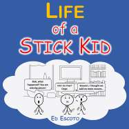 Life of a Stick Kid