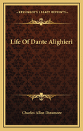 Life of Dante Alighieri