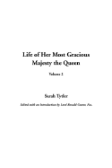 Life of Her Most Gracious Majesty the Queen, V2