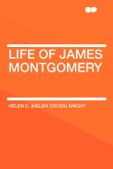 Life of James Montgomery