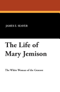 Life of Mary Jemison
