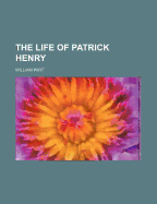 Life of Patrick Henry