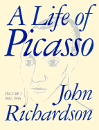 Life of Picasso: Volume I