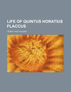 Life of Quintus Horatius Flaccus