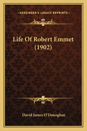 Life Of Robert Emmet (1902)