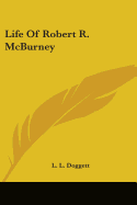 Life Of Robert R. McBurney