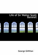 Life of Sir Walter Scott Baronet