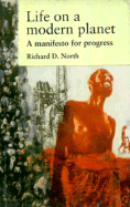 Life on a Modern Planet: A Manifesto for Progress - North, Richard